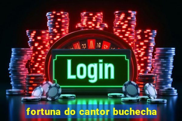 fortuna do cantor buchecha